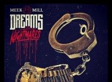 Dreams and nightmares – Meek Mill (Chronique par Baskets Blanches)