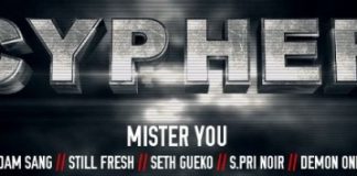 Mister You – Cypher #01 avec Rim’k, Seth Gueko, Spri Noir, Still Fresh, Demon One