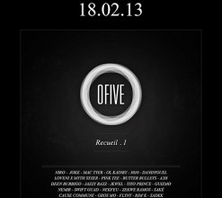 Compilation OFive - Recueil. 1 avec Niro, Mac Tyer, Ol Kainry, Guizmo, Nekfeu, Rim'k, Sadek