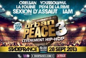 La Fouine, Orelsan, Youssoupha, Psy4 De La Rime, Sexion D'Assaut et IAM réunis pour Urban Peace 3 La Fouine, Orelsan, Youssoupha, Psy4 De La Rime, Sexion D'Assaut et IAM réunis pour Urban Peace 3