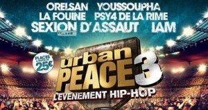 La Fouine, Orelsan, Youssoupha, Psy4 De La Rime, Sexion D’Assaut et IAM réunis pour Urban Peace 3
