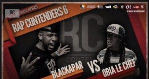 Rap Contenders 6 – 3ème battle : Blackapar vs Obia Le Chef