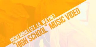 Nicki Minaj dévoile le making of de High School avec Lil Wayne