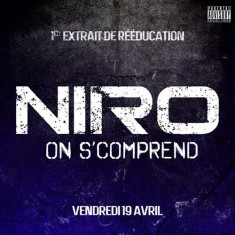 Niro : On s'comprend, 1er extrait de la mixtape Rééducation