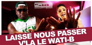 Dawala annonce Laisse nous passer v’la le Wati B !