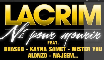 Lacrim : Né Pour Mourir, 6 000 ventes dès la 1ère semaine en indé !