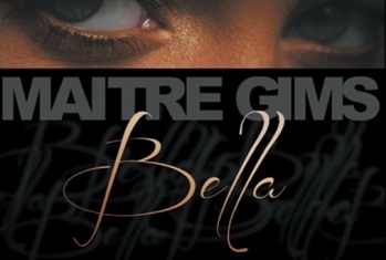 Bella, le nouveau clip de Maitre Gims !