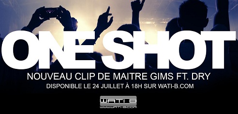 Maitre Gims : One Shot feat Dry, le clip bientôt en ligne