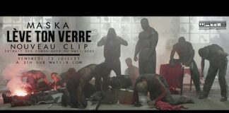 Maska (Sexion D’Assaut) : Lève ton verre, son nouveau clip