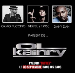 Nekfeu, Oxmo Puccino et Dany Dan parlent de Ol'kainry pour la sortie de Dyfrey