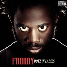 Fababy : Boyz 'n Ladies, son nouveau single