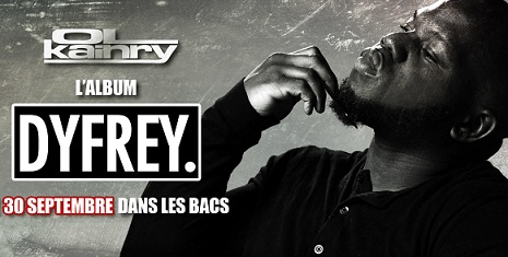 Ol Kainry invite Youssoupha, Tunisiano, Medine, Oxmo Puccino et Nekfeu sur Dyfrey