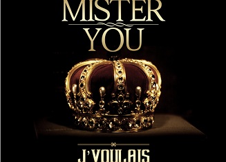 Mister You : J'voulais, 1er extrait de son nouvel album