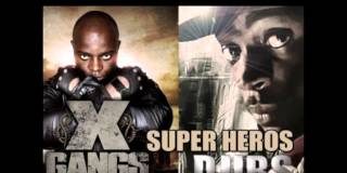 Djibs feat X Gangs (grand frère de Maître Gim’s) – Super héros