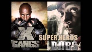Djibs feat X Gangs (grand frère de Maître Gim's) - Super héros