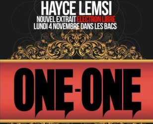 Hayce Lemsi : One-One, nouvel extrait d'Electron Libre ! Hayce Lemsi : One-One, nouvel extrait d'Electron Libre !