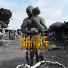 Paradis ou Enfer, Kaaris, les paroles (extrait Or Noir)