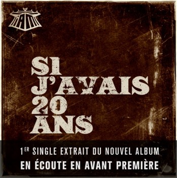 IAM : Si j'avais 20 ans, leur nouveau single !