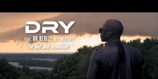 Dry – On fait pas semblant Lyrics