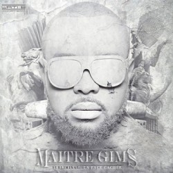 Maitre Gims : La tracklist de La Face Cachée Maitre Gims : La tracklist de La Face Cachée