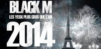 Black M annonce Les Yeux Plus Gros Que l’an 2014