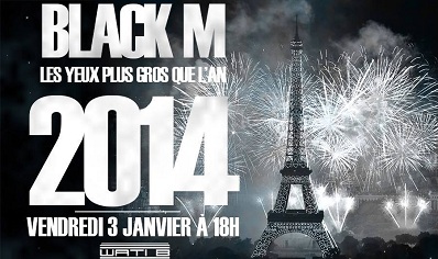 Black M annonce Les Yeux Plus Gros Que l'an 2014