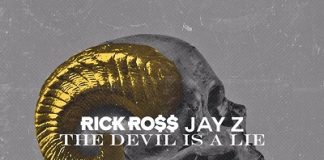 Rick Ross dévoile Devil is a lie avec Jay Z