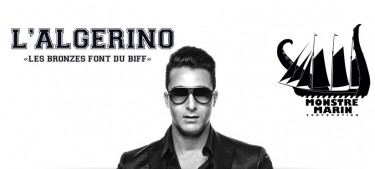 L'Algerino : Les Bronzés font du biff, son nouveau titre