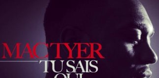Tu sais qui je suis, le nouveau titre de Mac Tyer !