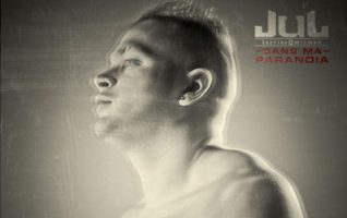 Jul :  son album Dans ma Paranoïa cartonne dans les bacs !