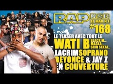 Black M, Maska, Lacrim et Soprano dans le Teaser R.A.P. R&B 168