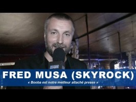Booba est le meilleur attaché presse de Skyrock selon Fred Musa