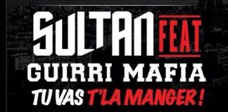 Sultan : Tu vas t’la manger feat Guirri Mafia, son nouveau titre