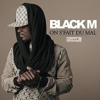 On s'fait du mal, le nouveau son de Black M !