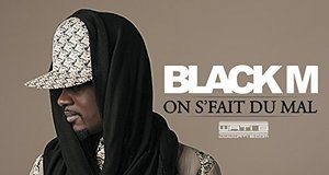 Black M : On s’fait du mal, son nouveau titre