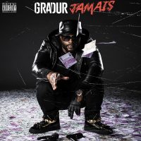 Gradur Jamais (Lyrics / Paroles) MP3