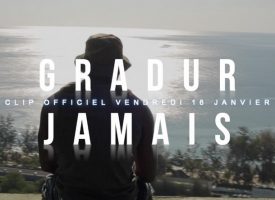 Gradur : Jamais, son nouveau clip