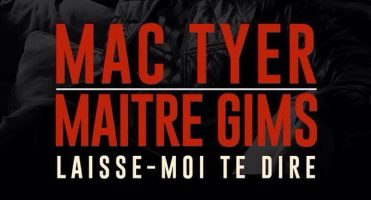 Maitre Gims : Laisse moi te dire, son nouveau clip avec Mac Tyer