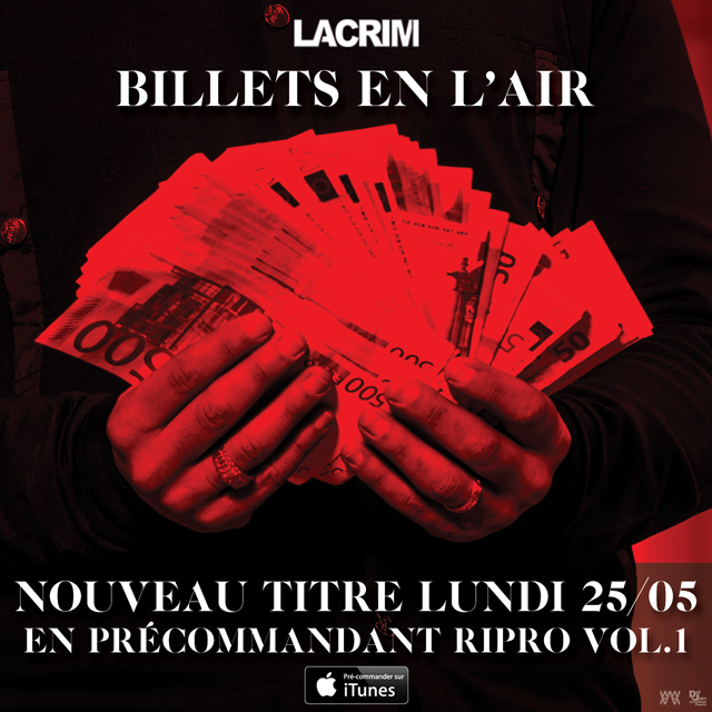 Billets en l'air, le nouveau titre de Lacrim(1)