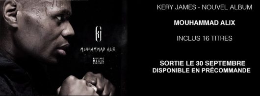 Kery James présente Mouhammad Alix son nouvel Album