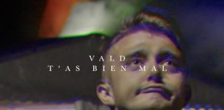 Vald : T’as Bien Mal (Clip)