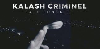 Kalash Criminel : Sale Sonorité (Son)