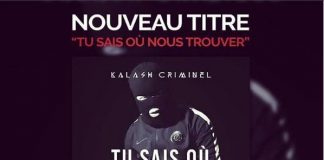 Kalash Criminel – Tu Sais Ou Nous Trouver (Son)