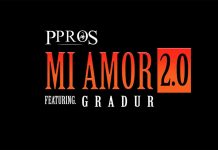 PPROS Feat Gradur – Mi Amor 2.0 (Clip)