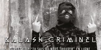 Kalash Criminel – Tu sais où nous trouver (Clip)