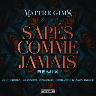 Maitre Gims - Sapes Comme Jamais Remix ft Niska, Alonzo, Gradur, Keblack & AWA Imani
