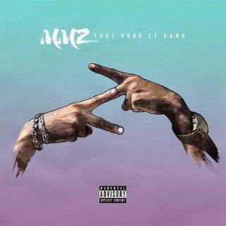 MMZ : Tout pour le gang (Album)