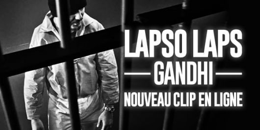 Lapso Laps : Gandhi (Clip)