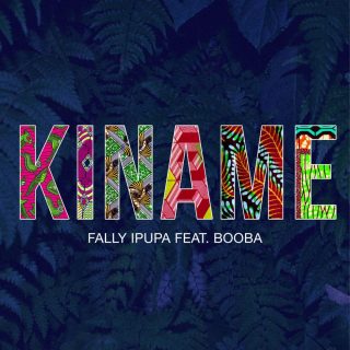 Fally Ipupa feat Booba - Kiname (Paroles)