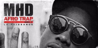 MHD annonce l’Afro Trap Part. 7 avec « La Puissance » !